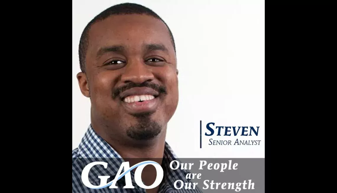 Our People @ GAO: Steven describes how GAO fosters a diverse &amp; inclusive environment